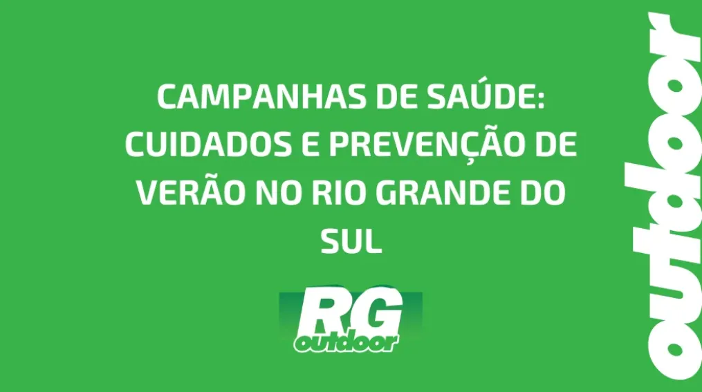 CAMPANHAS DE SA&Uacute;DE: CUIDADOS E PREVEN&Ccedil;&Atilde;O DE VER&Atilde;O NO RIO GRANDE DO SUL