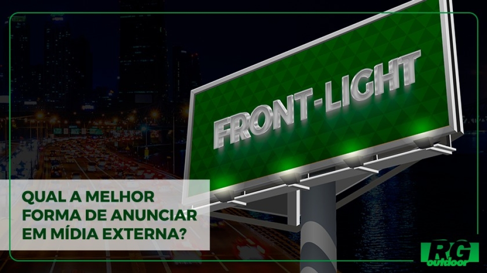 Qual a melhor forma de an&uacute;ncio Midia Externa: FRONT LIGHT