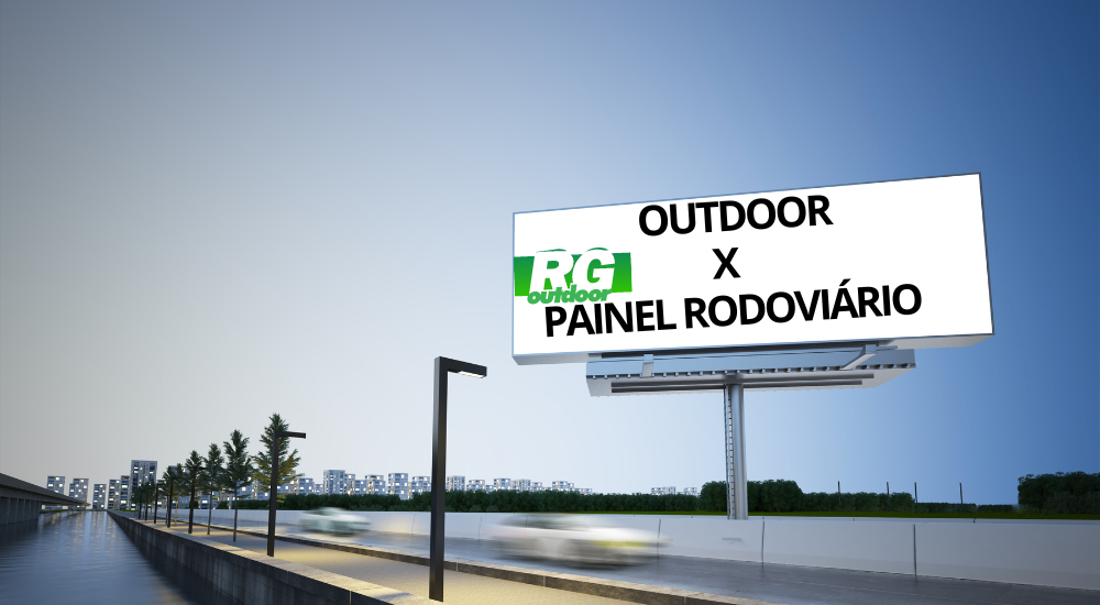 Quais as diferen&ccedil;as de Outdoor e Painel Rodovi&aacute;rio
