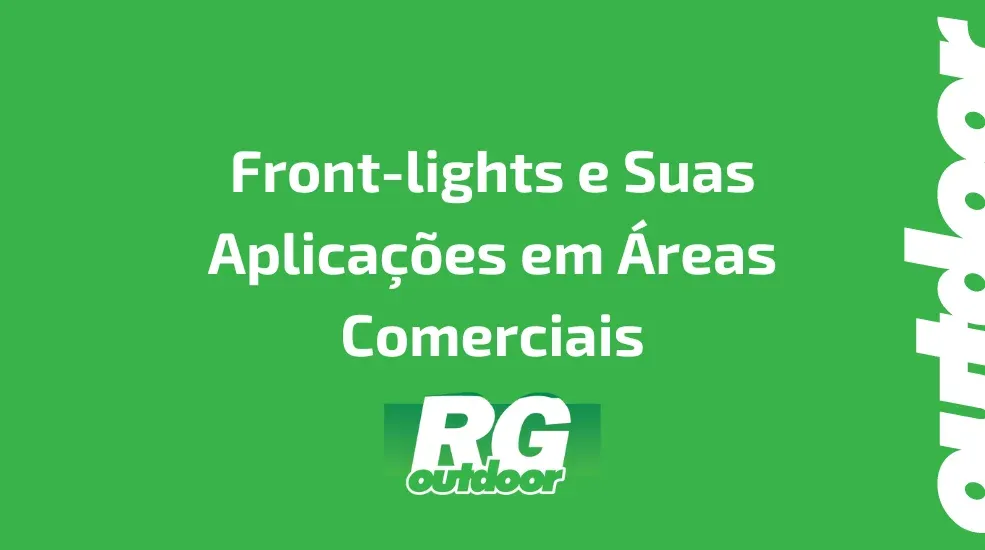 Front-lights e Suas Aplica&ccedil;&otilde;es em &Aacute;reas Comerciais