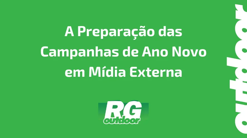 A Prepara&ccedil;&atilde;o das Campanhas de Ano Novo em M&iacute;dia Externa