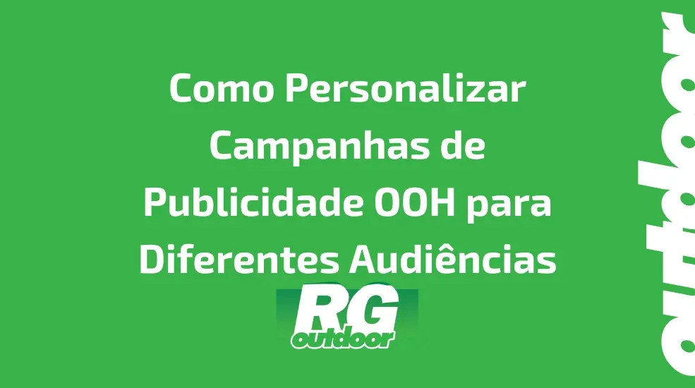 Como Personalizar Campanhas de Publicidade OOH para Diferentes Audi&ecirc;ncias no Natal